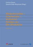 Wiederherstellen – Unterbrechen – Verändern? Politiken der (Re-)Produktion (eBook, PDF)