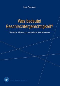 Was bedeutet Geschlechtergerechtigkeit? (eBook, PDF) - Pimminger, Irene