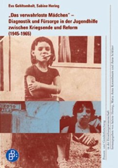 Das verwahrloste Mädchen (eBook, PDF) - Hering, Sabine; Gehltomholt, Eva