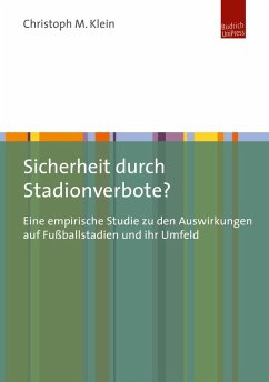Sicherheit durch Stadionverbote? (eBook, PDF) - Klein, Christoph M.