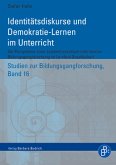 Identitätsdiskurse und Demokratie-Lernen im Unterricht (eBook, PDF)