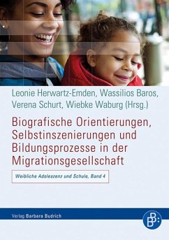 Biografische Orientierungen, Selbstinszenierungen und Bildungsprozesse in der Migrationsgesellschaft (eBook, PDF)