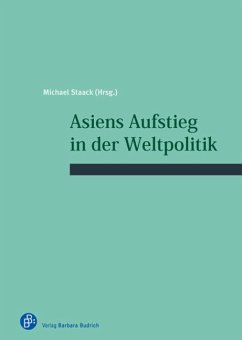 Asiens Aufstieg in der Weltpolitik (eBook, PDF)