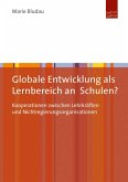 Globale Entwicklung als Lernbereich an Schulen? (eBook, PDF)