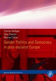 Gender Politics and Democracy in post-socialist Europe (eBook, PDF)