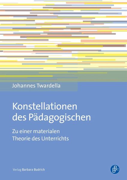 Konstellationen des Pädagogischen (eBook, PDF) Konstellationen des Pädagogischen (eBook, PDF)
