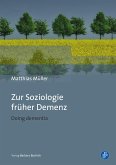 Zur Soziologie früher Demenz (eBook, PDF)