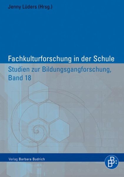 Fachkulturforschung in der Schule (eBook, PDF) Fachkulturforschung in der Schule (eBook, PDF)