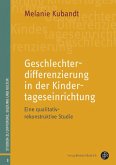 Geschlechterdifferenzierung in der Kindertageseinrichtung (eBook, PDF)