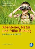 Abenteuer, Natur und frühe Bildung (eBook, PDF)