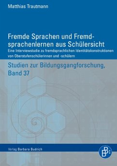 Fremde Sprachen und Fremdsprachenlernen aus Schülersicht (eBook, PDF) - Trautmann, Matthias