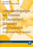 Lebensbedingungen von Familien in Deutschland, Schweden und Frankreich (eBook, PDF)