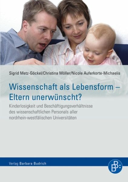 Wissenschaft als Lebensform - Eltern unerwünscht? (eBook, PDF)