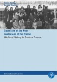 Helfer der Armen - Hüter der Öffentlichkeit / Guardians of the Poor - Custiodians of the Public (eBook, PDF)