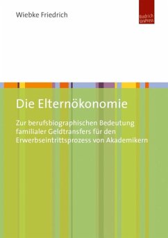 Die Elternökonomie (eBook, PDF) - Friedrich, Wiebke