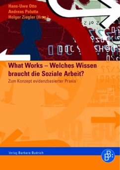 What Works – Welches Wissen braucht die soziale Arbeit? (eBook, PDF)