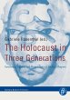 The Holocaust in Three Generations... - Bild 1