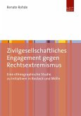 Zivilgesellschaftliches Engagement gegen Rechtsextremismus (eBook, PDF)