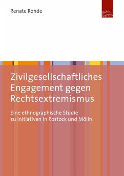 Zivilgesellschaftliches Engagement gegen Rechtsextremismus (eBook, PDF) - Rohde, Renate