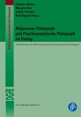 Allgemeine Pädagogik und Psychoanalytische Pädagogik im Dialog (eBook, PDF)