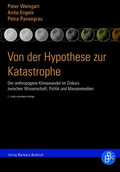 Von der Hypothese zur Katastrophe (eBook, PDF) - Weingart, Peter; Engels, Anita; Pansegrau, Petra
