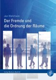 Der Fremde und die Ordnung der Räume (eBook, PDF)