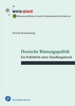 Deutsche Rüstungspolitik (eBook, PDF) - Heidenkamp, Henrik