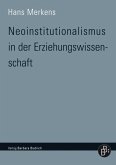 Neoinstitutionalismus in der Erziehungswissenschaft (eBook, PDF)