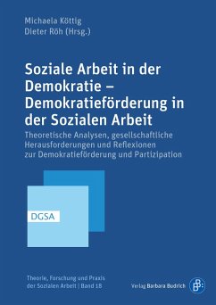 Soziale Arbeit in der Demokratie – Demokratieförderung in der Sozialen Arbeit (eBook, PDF)