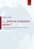 "... jüdische Grabsteine putzen"? (eBook, PDF)
