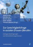 Zur Gerechtigkeitsfrage in sozialen (Frauen-)Berufen (eBook, PDF)
