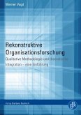 Rekonstruktive Organisationsforschung (eBook, PDF)