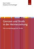 Grenzen und Strafe in der Heimerziehung (eBook, PDF)