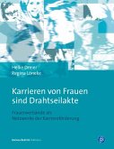 "Karrieren von Frauen sind Drahtseilakte" (eBook, PDF)