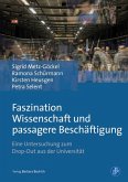 Faszination Wissenschaft und passagere Beschäftigung (eBook, PDF)