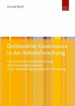 Deliberative Governance in der Arbeitsforschung (eBook, PDF) - Bach, Ursula