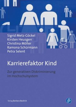 Karrierefaktor Kind (eBook, PDF) - Metz-Göckel, Sigrid; Heusgen, Kirsten; Möller, Christina; Schürmann, Ramona; Selent, Petra