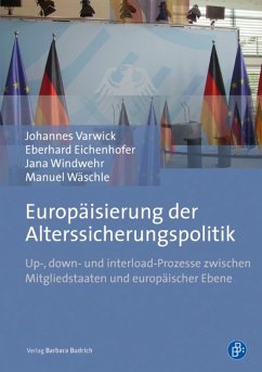 Europäisierung der Alterssicherungspolitik (eBook, PDF) - Varwick, Johannes; Eichenhofer, Eberhard; Windwehr, Jana; Wäschle, Manuel