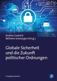 Globale Sicherheit und die Zukunft politischer Ordnungen (eBook, PDF)