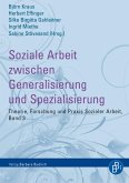 Soziale Arbeit zwischen Generalisierung und Spezialisierung (eBook, PDF)