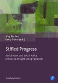 Stifled Progress - International Perspectives on Social Work and Social Policy in the Era of Right-Wing Populism (eBook, PDF)