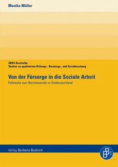 Von der Fürsorge in die Soziale Arbeit (eBook, PDF) - Müller, Monika