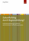 Zukunftsfähig durch Regionsbildung? (eBook, PDF)