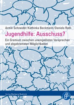 Jugendhilfe: Ausschuss? (eBook, PDF) - Schneider, Armin; Beckmann, Kathinka; Roth, Daniela