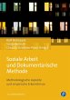 Soziale Arbeit und Dokumentarische... - Bild 1