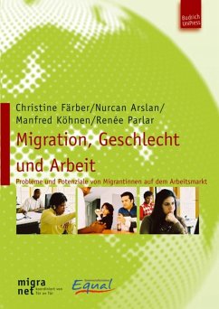 Migration, Geschlecht und Arbeit (eBook, PDF) - Färber, Christine; Arslan, Nurcan; Köhnen, Manfred; Parlar, Reneé