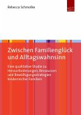 Zwischen Familienglück und Alltagswahnsinn (eBook, PDF)