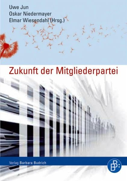 Die Zukunft der Mitgliederpartei (eBook, PDF) Die Zukunft der Mitgliederpartei (eBook, PDF)