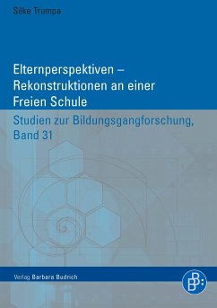 Elternperspektiven – Rekonstruktionen an einer Freien Schule (eBook, PDF) - Trumpa, Silke