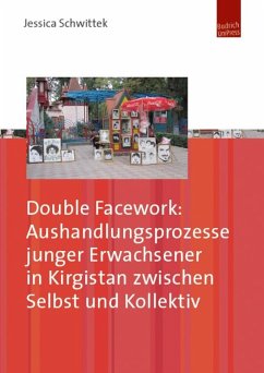 Cover Double Facework: Aushandlungsprozesse junger Erwachsener in Kirgistan zwischen Selbst und Kollektiv (eBook, PDF)